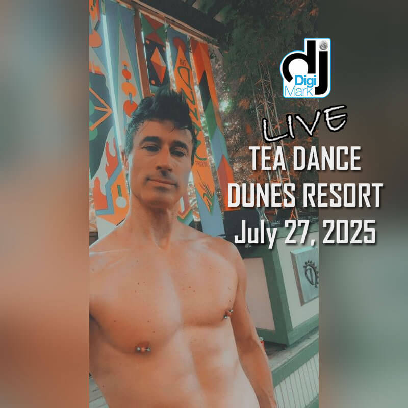 DJ DigiMark live at Dunes Resort, Tea Dance Live Set